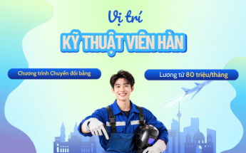 Doanh nghiệp Đức tuyển Kỹ thuật viên hàn - Làm việc ngay, không cần học lại nghề