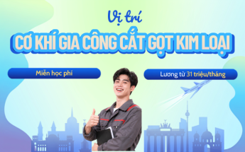 Chỉ 01 suất Du học nghề Đức ngành Cơ khí gia công cắt gọt kim loại - Chỉ cần bằng THPT và tiếng Đức B1