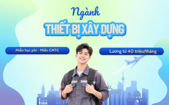 Đăng ký phỏng vấn trực tiếp cùng doanh nghiệp tại TP.HCM - Ngành: Vận hành thiết bị xây dựng