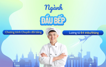 Tuyển sinh chương trình Chuyển đổi bằng ngành Đầu bếp - Sang Đức làm ngay, lương từ 84 triệu