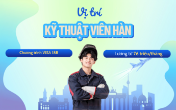 Đi làm ngay tại Đức - Vị trí: Kỹ thuật viên hàn, làm việc 38 giờ/tuần, nhận lương từ 76 triệu/tháng