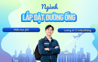Chốt suất du học nghề Đức ngành Lắp đặt đường ống - Miễn học phí, Lương khi học từ 33 triệu/tháng