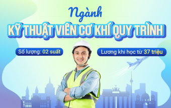 Lựa chọn du học nghề Đức ngành Kỹ thuật viên Cơ khí quy trình - Nhận lương khi học từ 37 triệu/tháng