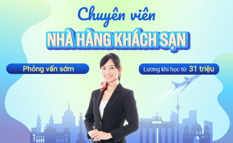 Chốt suất du học nghề Đức ngành Chuyên viên Nhà hàng chỉ với bằng THPT