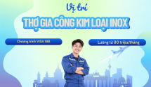 Không cần học lại nghề, nhận lương 80 triệu/tháng khi ứng tuyển vị trí Thợ gia công kim loại inox tại Đức