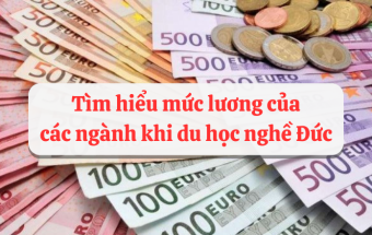 Cập nhật mức lương các ngành du học nghề tại Đức mới nhất