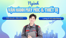 Tuyển sinh ngành Vận hành máy móc và thiết bị - Phỏng vấn trực tiếp tại TP.HCM vào T1.2027
