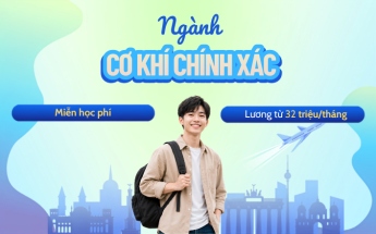 Du học nghề Đức ngành Cơ khí chính xác, nhận lương khi học từ 32 triệu/tháng