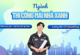 Ứng tuyển vị trí Kỹ thuật viên thi công mái nhà xanh - Tuyết rơi được nghỉ làm, vẫn nhận đủ lương