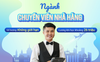 Du học nghề Đức 2025 ngành Chuyên viên nhà hàng, đài thọ học phí, lương khi học từ 26 triệu/tháng
